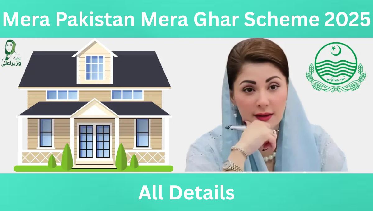 Read more about the article Mera Pakistan Mera Ghar Scheme 2025 Affordable Home Scheme in Pakistan
